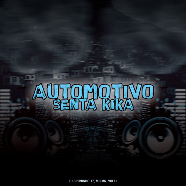 Automotivo Senta Kika