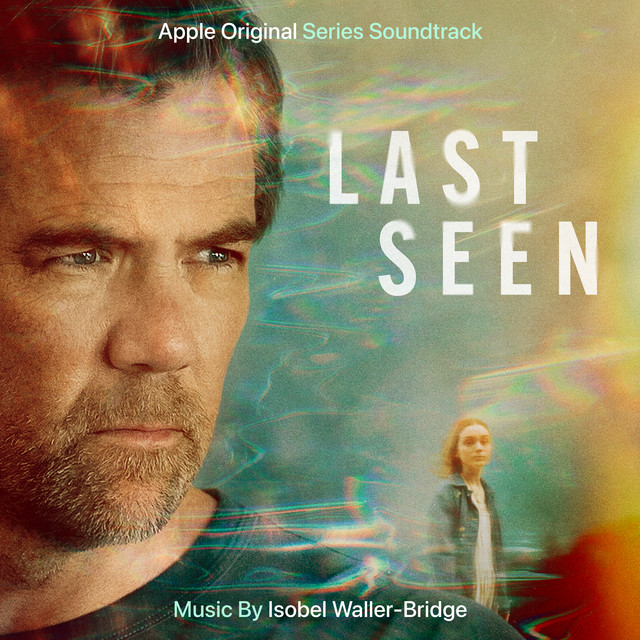 Last Seen (Apple Original Series Soundtrack)