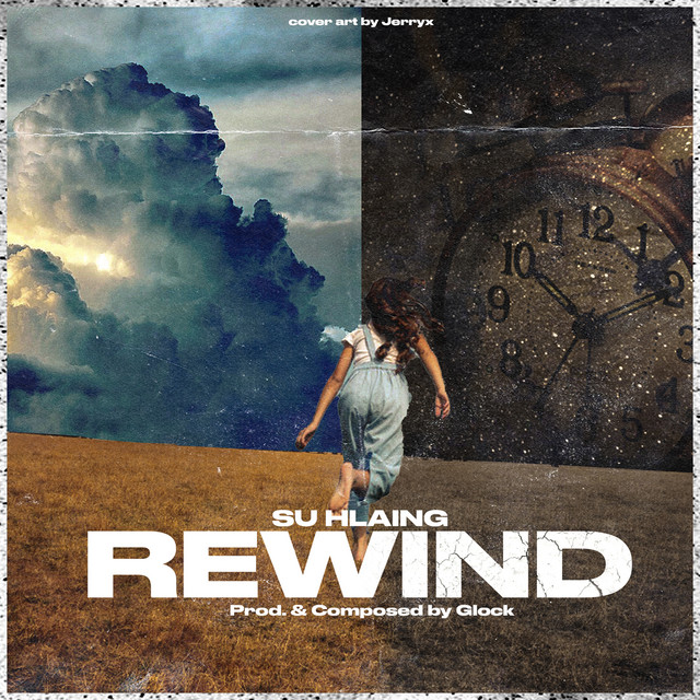 Rewind - Single by Su Hlaing | Spotify