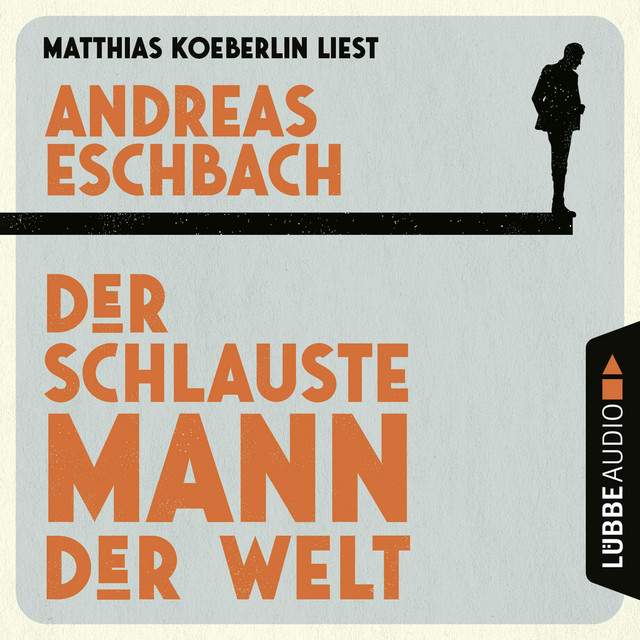 Der schlauste Mann der Welt (Gekürzt) cover