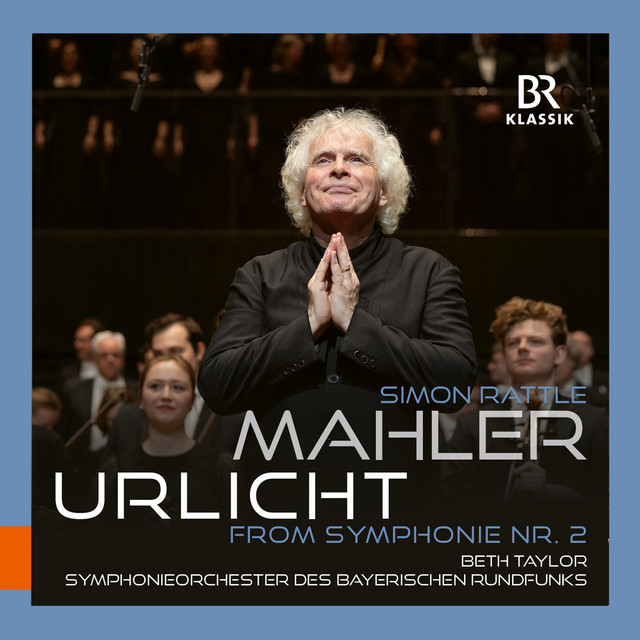 Mahler: Urlicht from Symphony No. 2 - Simon Rattle album image