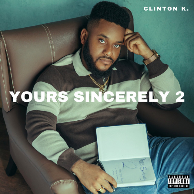 Yours Sincerely 2 - Album by Clinton K. | Spotify