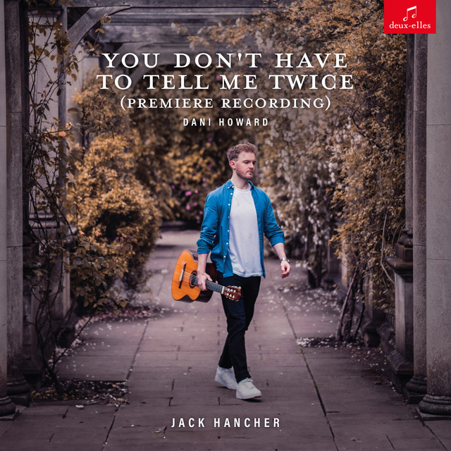 Dani Howard: You Don't Have To Tell Me Twice