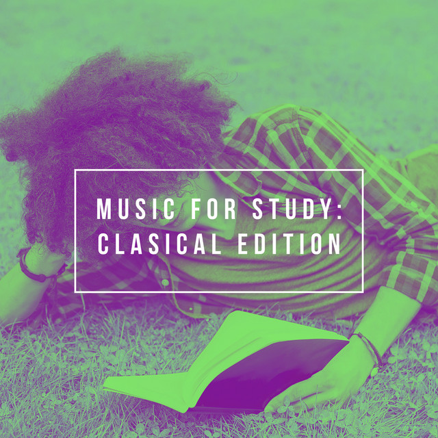 Music for Study: Clasical Edition - Album by Classical Study Music ...