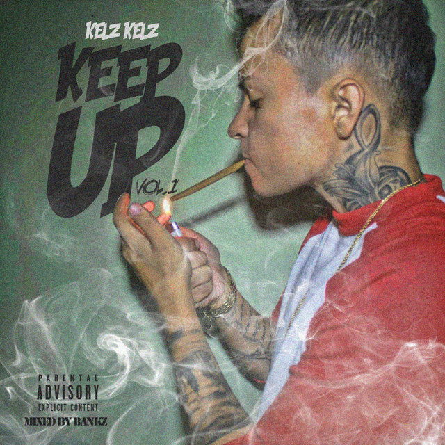 Keep Up Vol.1 - Album by Kelz Kelz | Spotify