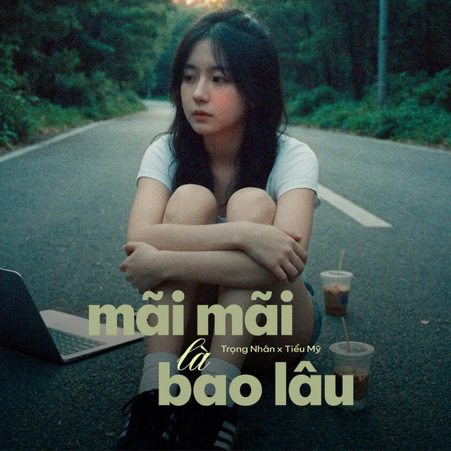 Mãi Mãi Là Bao Lâu