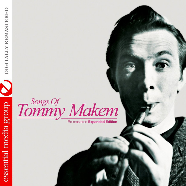 Songs of Tommy Makem (Re-mastered Expanded Edition) cover art