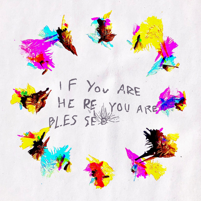 IF YOU ARE HERE YOU ARE BLESSED cover art