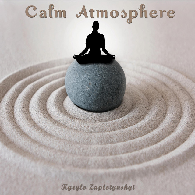 Обкладинка: Calm Atmosphere — Kyrylo Zaplotynskyi