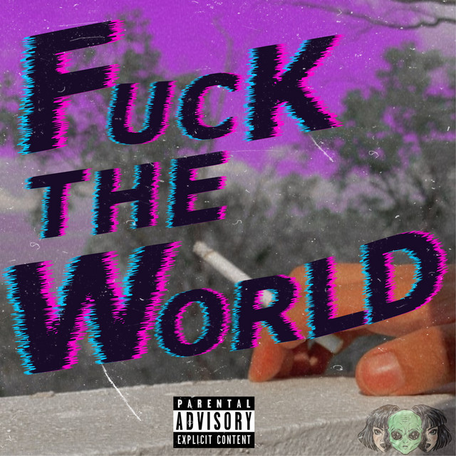 FUCK THE WORLD cover art