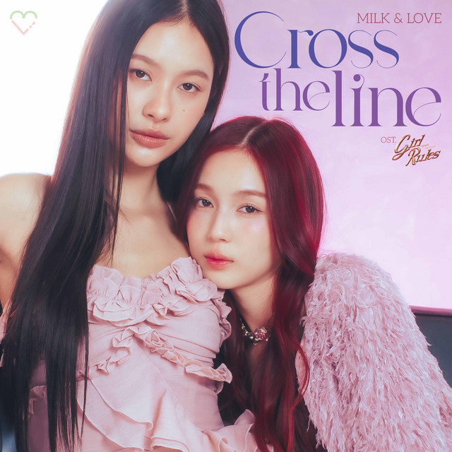 Cross the Line (เพลงประกอบซีรีส์ "Girl Rules กฎหลัก...ห้ามรักเธอ") cover art