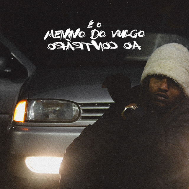 É o Menino do Vulgo ao Contrario