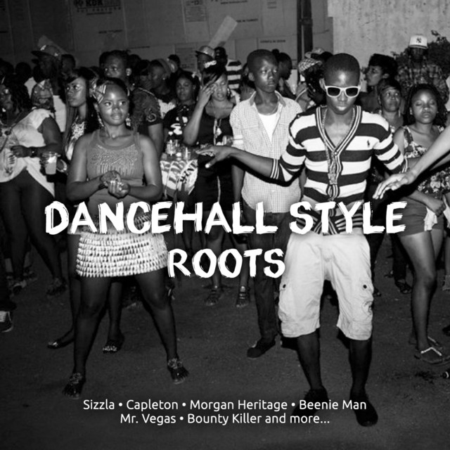 Dancehall Style Roots - Compilation by Various Artists | Spotify