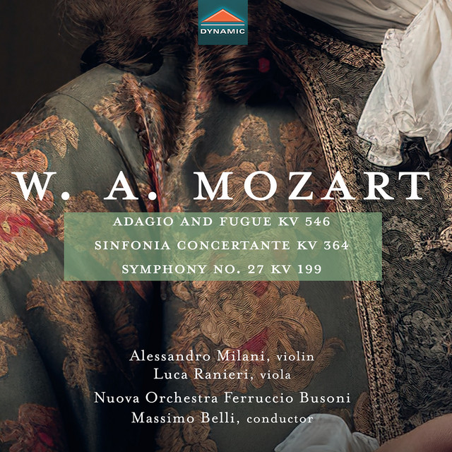 Mozart: Adagio & Fugue in C Minor, K. 546 (Version for String Orchestra), Sinfonia concertante in E-Flat Major, K. 364 & Symphony No. 27 in G Major, K. 199