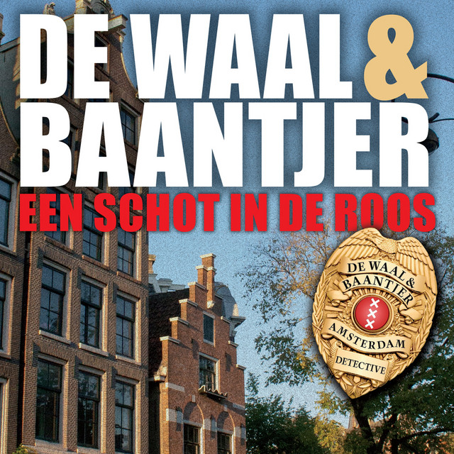 Een schot in de roos [De Waal & Baantjer, deel 4 (Onverkort)] cover art