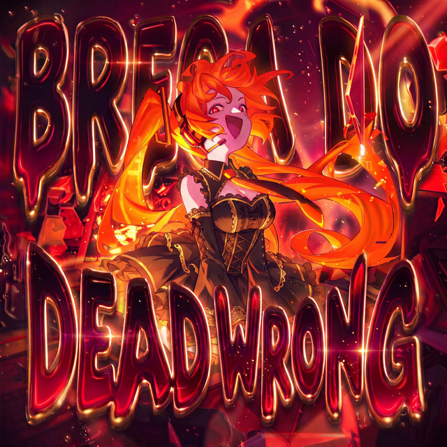 BREGA DO DEAD WRONG