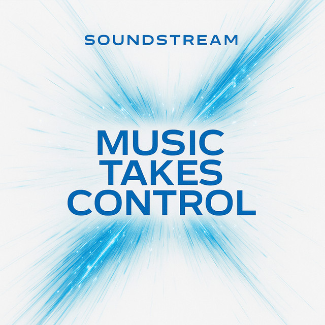 Cover art for Soundstream — Music Takes Control