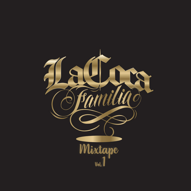 LaCoca Familia Mixtape, Vol. 1 cover art