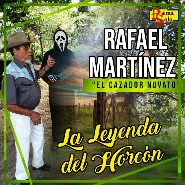 Rafael Martinez " El Cazador Novato "