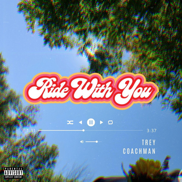 ride with you (single) - Single by Trey Coachman | Spotify