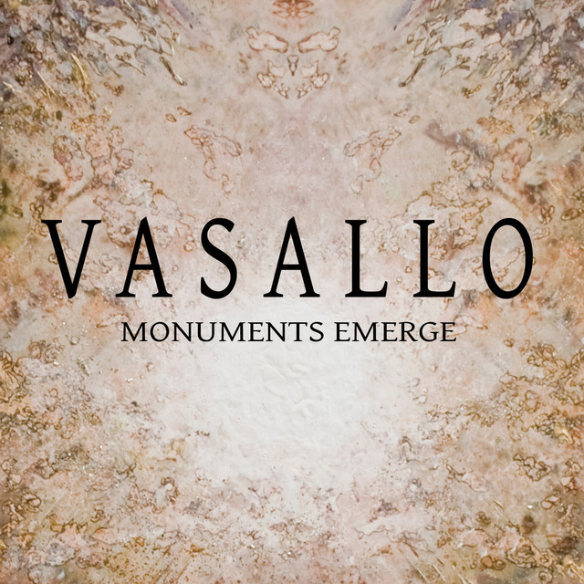 Vasallo: Monuments Emerge cover