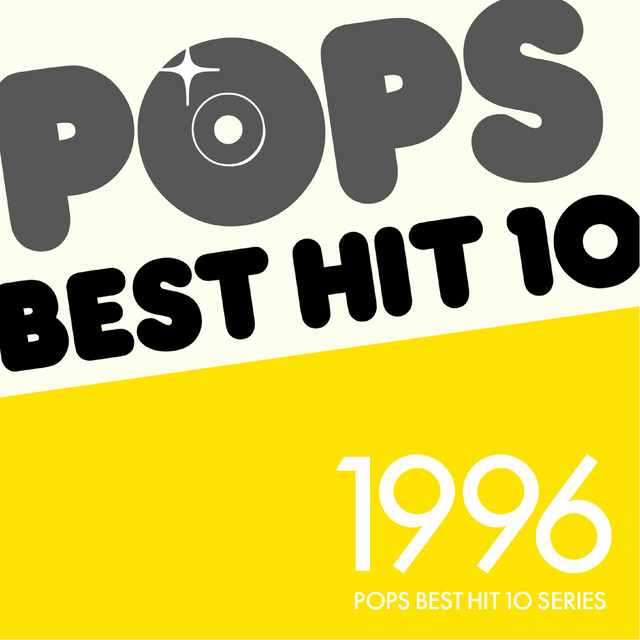 ポップスベストヒット１０　１９９６年