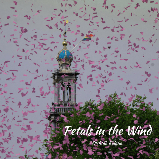 Обкладинка: Petals in the Wind — Oleksii Kalyna