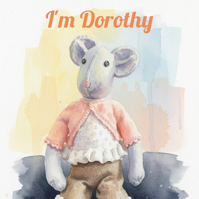 I'm Dorothy
