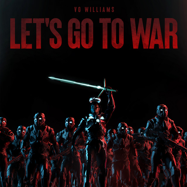 洋楽 G-RAP SKIMASK TROOPAZ - LET'S GO TO WAR LET'S GO TO WAR - song and lyrics by Vo Williams | Spotify
