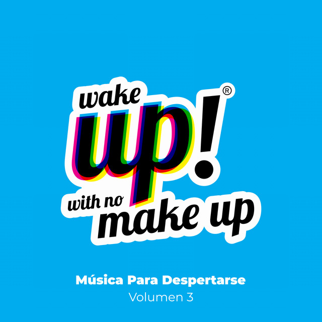 Wake Up! With No Make Up: Música Para Despertarse (Vol. 3) cover art