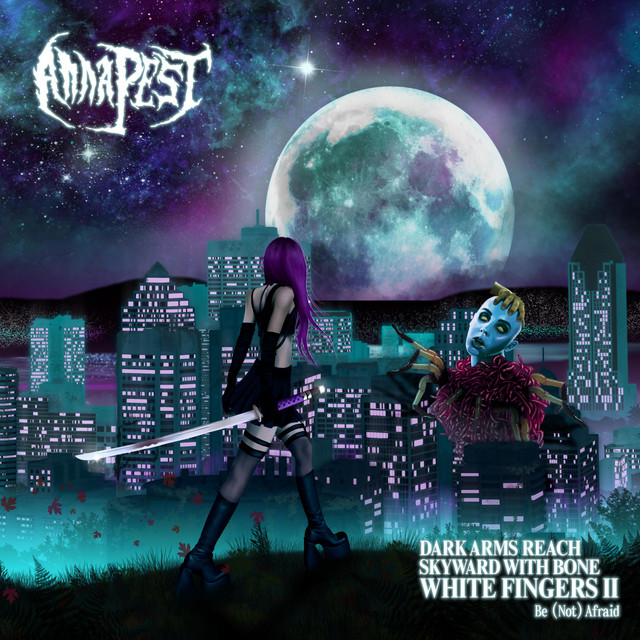 Dark Arms Reach Skyward With Bone White Fingers II: Be (Not) Afraid cover art