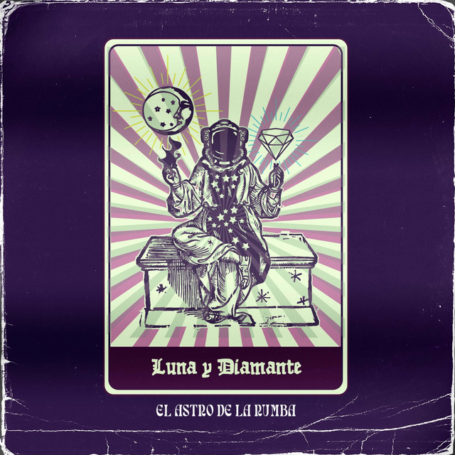 Luna y Diamante - Single by El Astro de la Rumba | Spotify