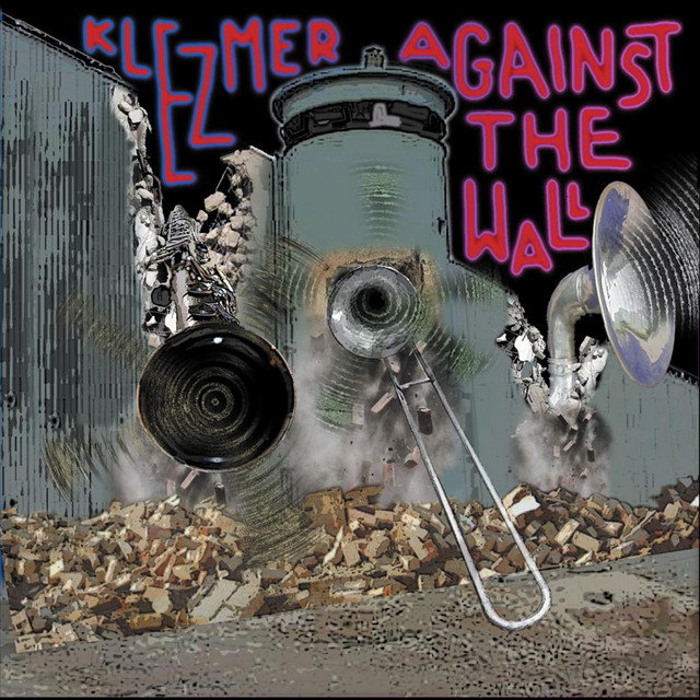 Klezmer Musicians Against the Wall cover