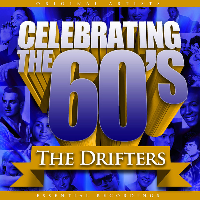 Celebrating the 60's: The Drifters - Compilation by The Drifters