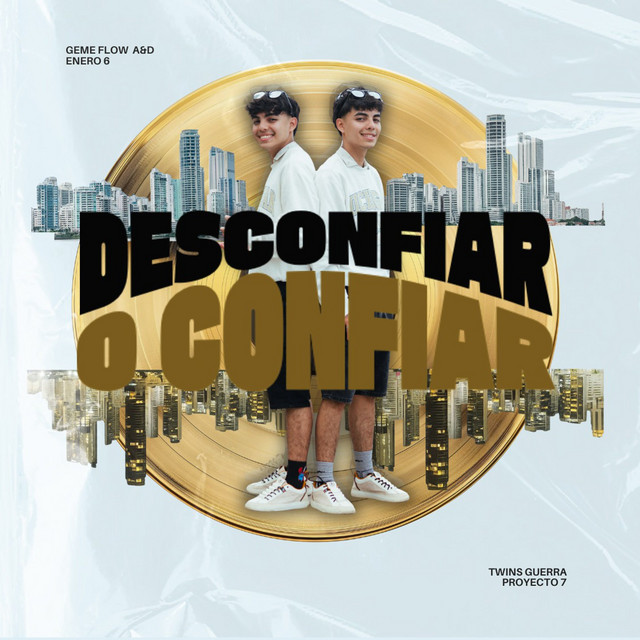 DESCONFIAR O CONFIAR