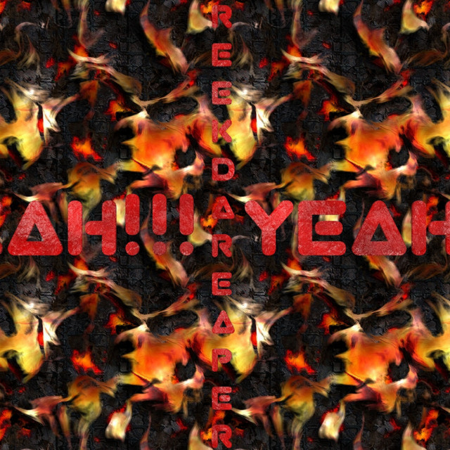 Reek Da Reaper – Yeah!!! Yeah!!!