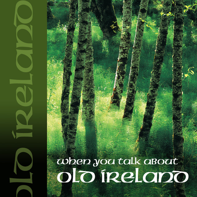 When You Talk About Old Ireland cover art