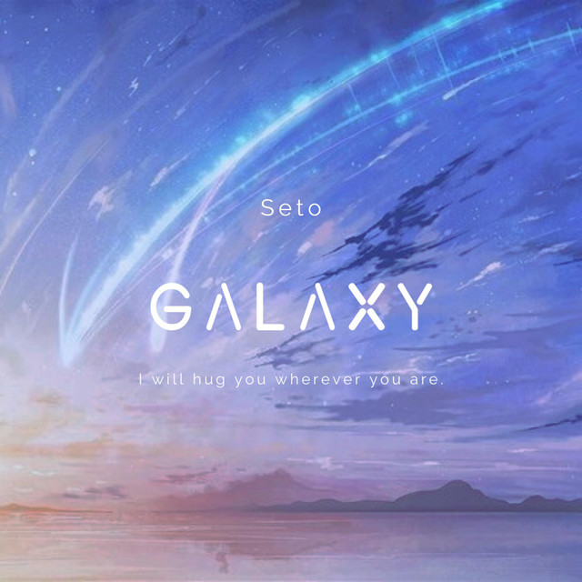 Galaxy - Single by Seto | Spotify