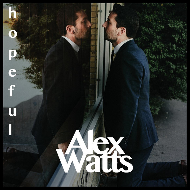 Hopeful - Single by Alex Watts | Spotify