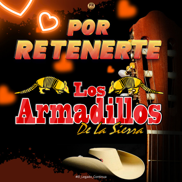 Por Retenerte - Single by Los Armadillos de la Sierra | Spotify