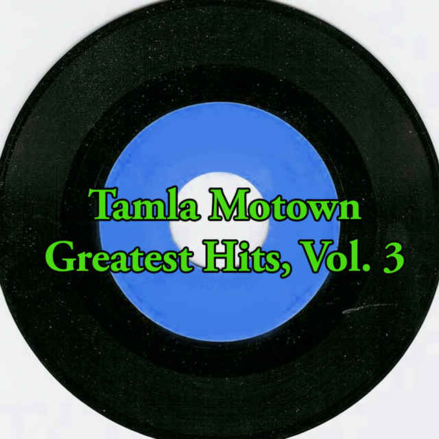 Tamla Motown Greatest Hits, Vol. 3 - Compilation by Various