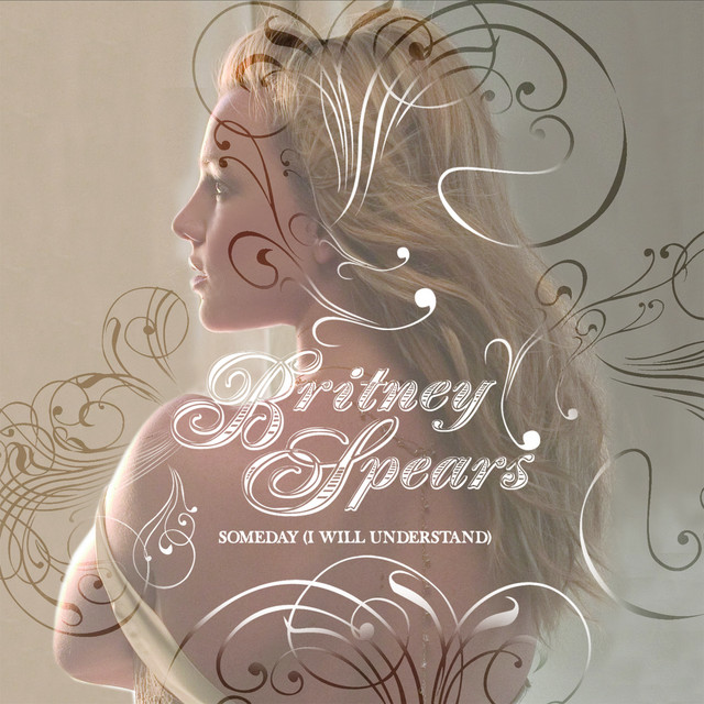 洋楽 britney spears someday i will understand Someday (I Will Understand) (Digital 45) - Single by Britney