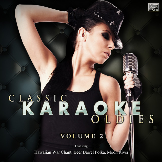 Classic Karaoke Oldies Vol. 2 Album by Ameritz Karaoke Club Spotify