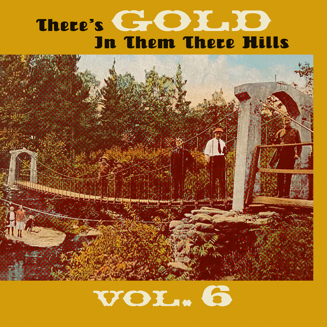 Thers's Gold in Them There Hills, Vol. 6 cover