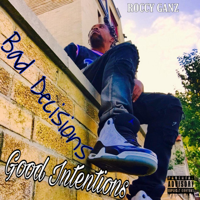 Bad Decisions Good Intentions cover art