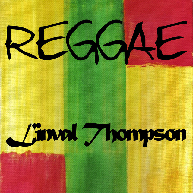 Reggae Linval Thompson - Compilation by Linval Thompson | Spotify