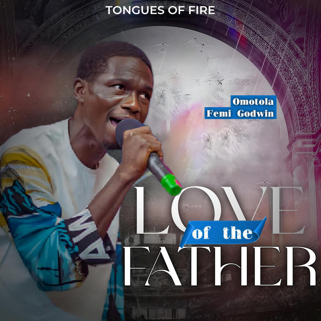 Tongues Of Fire || Love Of The Father - Single by Lordlouis Music | Spotify
