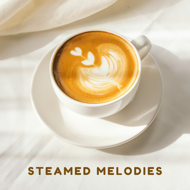 Steamed Melodies
