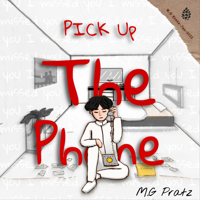 Pick Up The Phone Single By M G Pratz Spotify