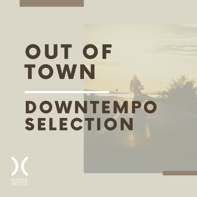 Out of Town (Downtempo Selection) cover